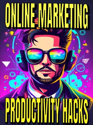 cover image of Online Marketing Productivity Hacks